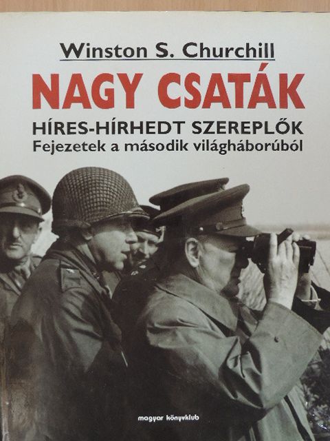Winston S. Churchill - Nagy csaták [antikvár]