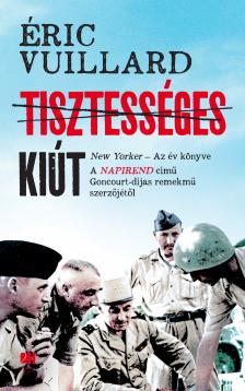 Éric Vuillard - Tisztességes kiút [eKönyv: epub, mobi]