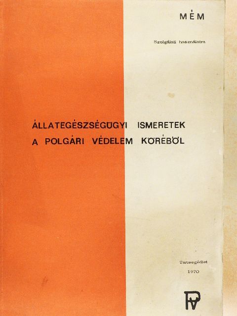 Dr. B. Kovács András - Állategészségügyi ismeretek a polgári védelem köréből [antikvár]