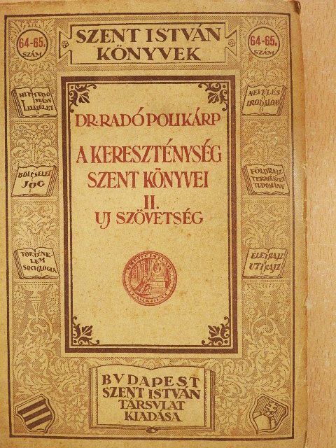Dr. Radó Polikárp - A kereszténység szent könyvei II. (töredék) [antikvár]