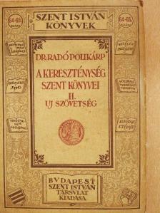 Dr. Radó Polikárp - A kereszténység szent könyvei II. (töredék) [antikvár]