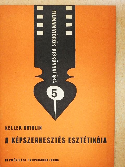 Keller Katalin - A képszerkesztés esztétikája [antikvár]