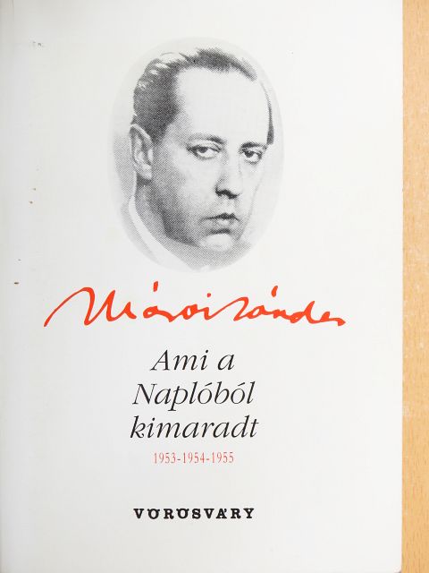 Márai Sándor - Ami a Naplóból kimaradt 1953-1954-1955 [antikvár]