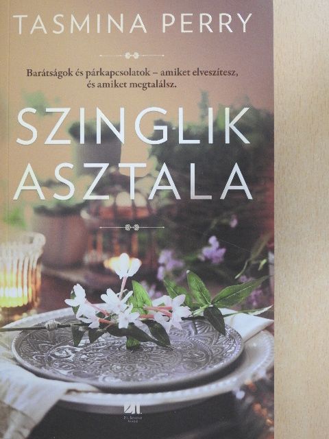 Tasmina Perry - Szinglik asztala [antikvár]