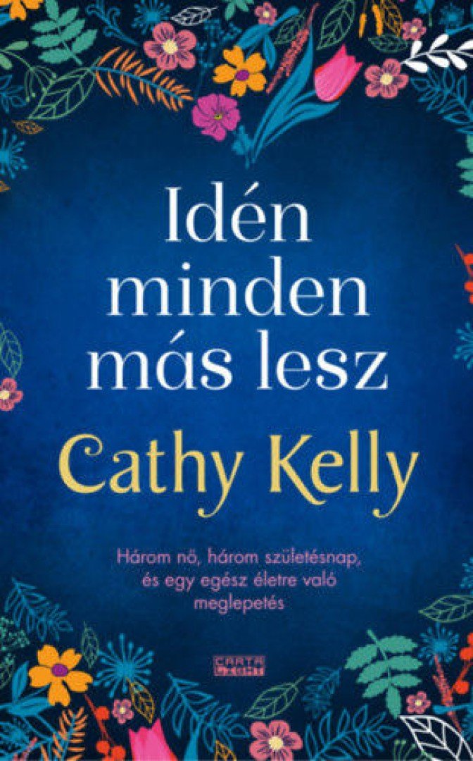 Cathy Kelly - Idén minden más lesz [antikvár]
