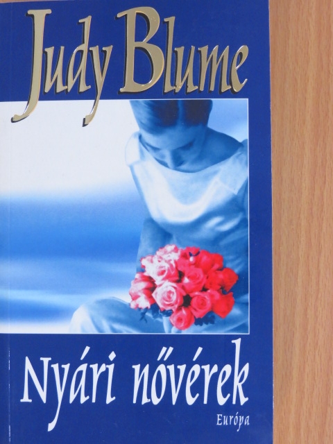 Judy Blume - Nyári nővérek [antikvár]