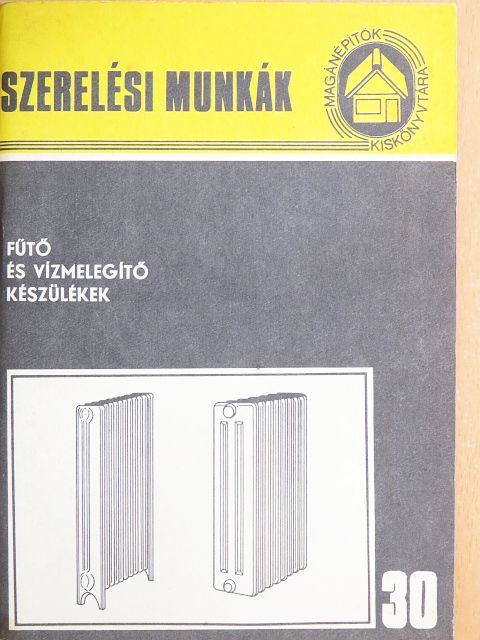 Dr. Párkányi György - Fűtő és vízmelegítő készülékek [antikvár]