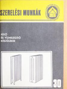 Dr. Párkányi György - Fűtő és vízmelegítő készülékek [antikvár]