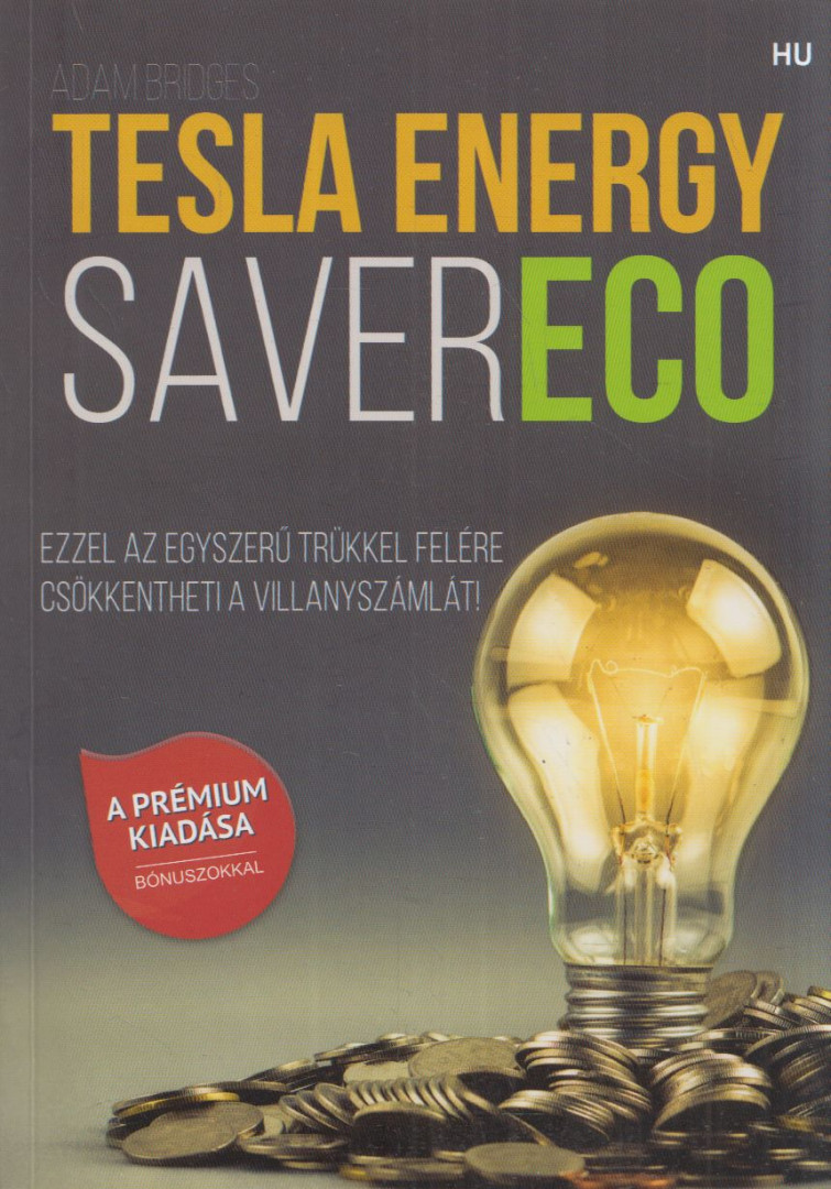Adam Bridges - Tesla Enegry Saver ECO [antikvár]