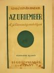 Szabó István Andor - Az uriember [antikvár]