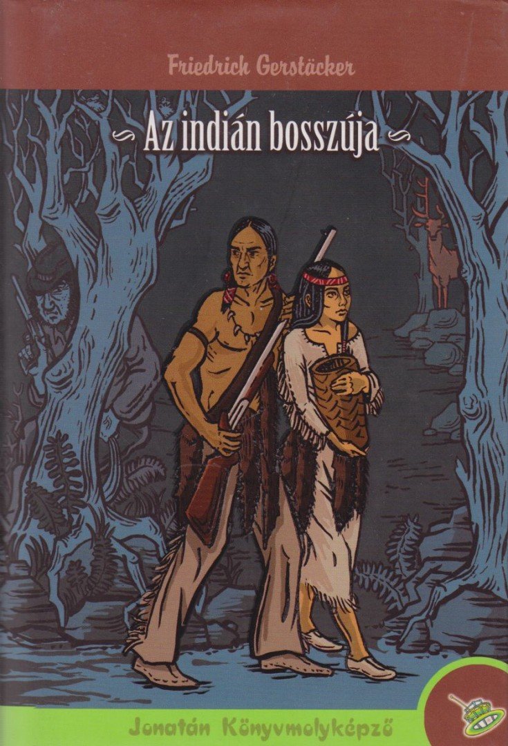 FRIEDRICH GERSTACKER - Az indián bosszúja [antikvár]