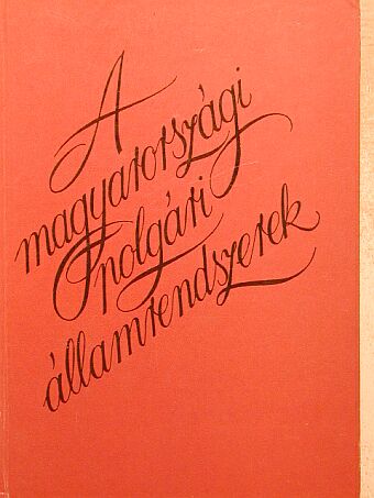Csizmadia Andor - A magyarországi polgári államrendszerek [antikvár]