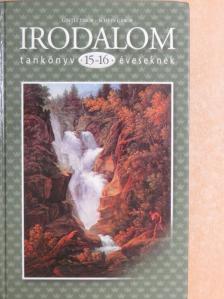 Gintli Tibor - Irodalom tankönyv 15-16 éveseknek [antikvár]
