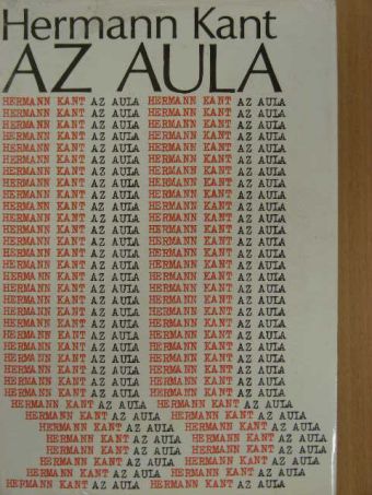 Hermann Kant - Az aula [antikvár]