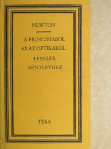 Isaac Newton - A principiából és az optikából/Levelek Richard Bentleyhez [antikvár]