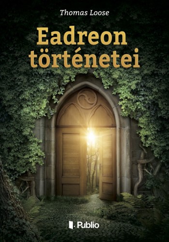 Loose Thomas - Eadreon történetei [eKönyv: epub, mobi]