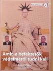 Farkas Péter - Amit a befektetők védelméről tudni kell [antikvár]