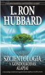 L. RON HUBBARD - Szcientológia - A gondolkodás alapjai