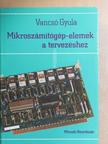 Vancsó Gyula - Mikroszámítógép-elemek a tervezéshez [antikvár]