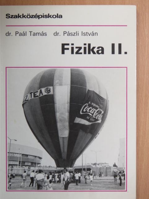 Dr. Paál Tamás - Fizika II. [antikvár]