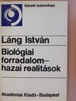 Láng István - Biológiai forradalom - hazai realitások (dedikált példány) [antikvár]