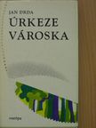 Jan Drda - Úrkeze városka [antikvár]