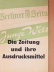 I. M. Szmoljanszkij - Die Zeitung und ihre Ausdrucksmittel [antikvár]