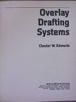 Chester W. Edwards - Overlay drafting systems [antikvár]