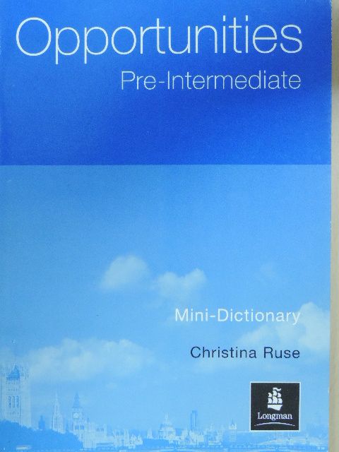 Christina Ruse - Opportunities - Pre-Intermediate - Mini-Dictionary [antikvár]