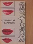 Szerdahelyi Szabolcs - Szex-tusa (dedikált példány) [antikvár]