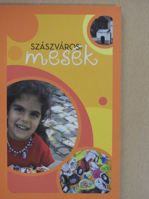 Alberti Zsuzsanna - Szászvárosi mesék [antikvár]