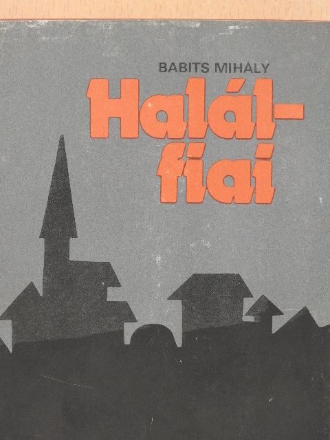 Babits Mihály - Halálfiai [antikvár]