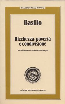 Basilio - Ricchezza, povertá e condivisione [antikvár]