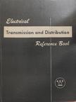 C. A. Powel - Electrical Transmission and Distribution Reference Book [antikvár]