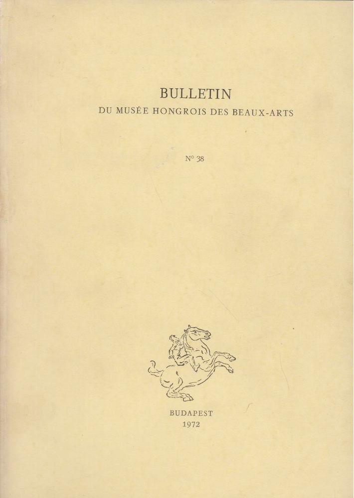 Garas Klára - Bulletin du Musée Hongrois des Beaux-Arts 38. [antikvár]