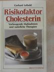 Gerhard Leibold - Risikofaktor Cholesterin [antikvár]