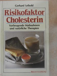 Gerhard Leibold - Risikofaktor Cholesterin [antikvár]