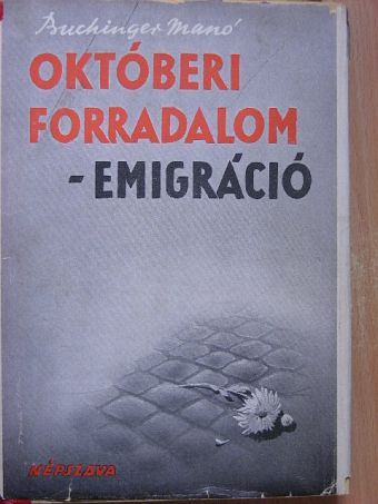 Buchinger Manó - Küzdelem a szocializmusért - Emlékek és élmények II. [antikvár]