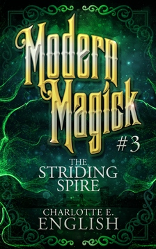 E. English Charlotte - The Striding Spire [eKönyv: epub, mobi]