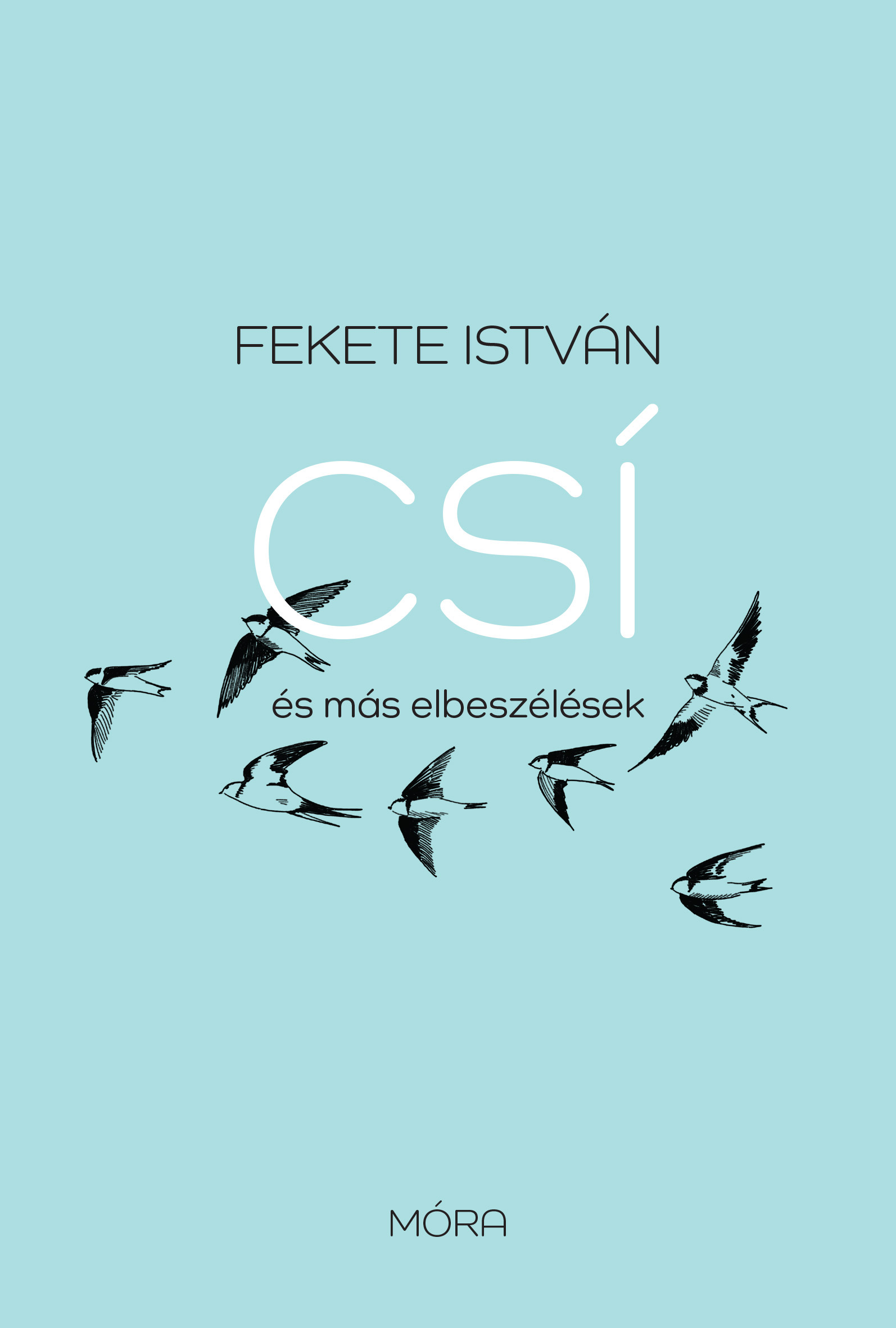 Fekete István - Csí és más elbeszélések [eKönyv: epub, mobi]
