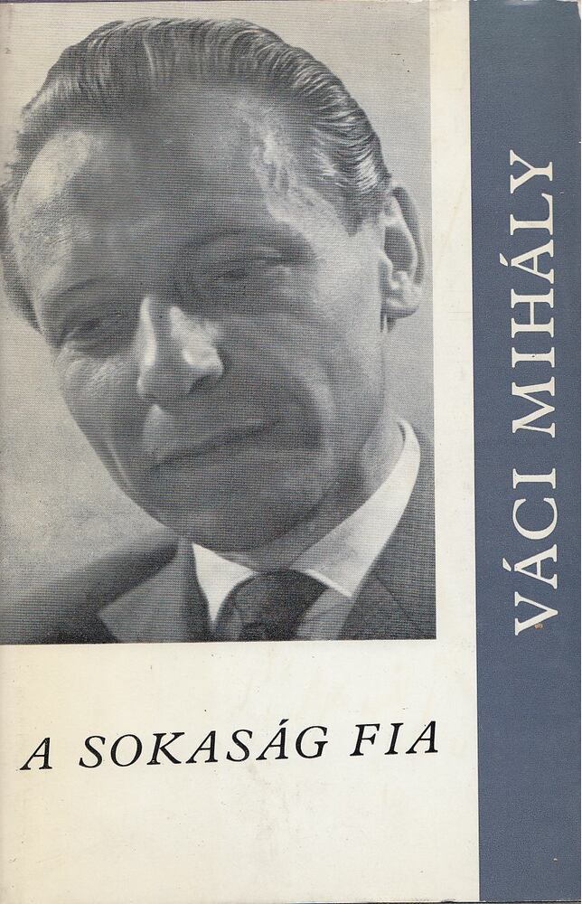 VÁCI MIHÁLY - A sokaság fia [antikvár]