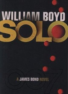WILLIAM BOYD - Solo [antikvár]