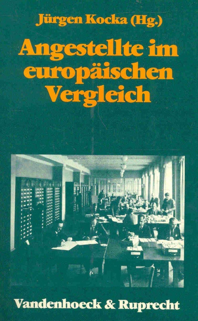 Jürgen Kocka - Angestellte im europäischen Vergleich [antikvár]