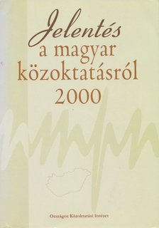 Halász Gábor, Lannert Judit - Jelentés a magyar közoktatásról 2000 [antikvár]