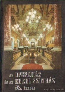 Az Operaház és az Erkel Színház 92. évadja [antikvár]