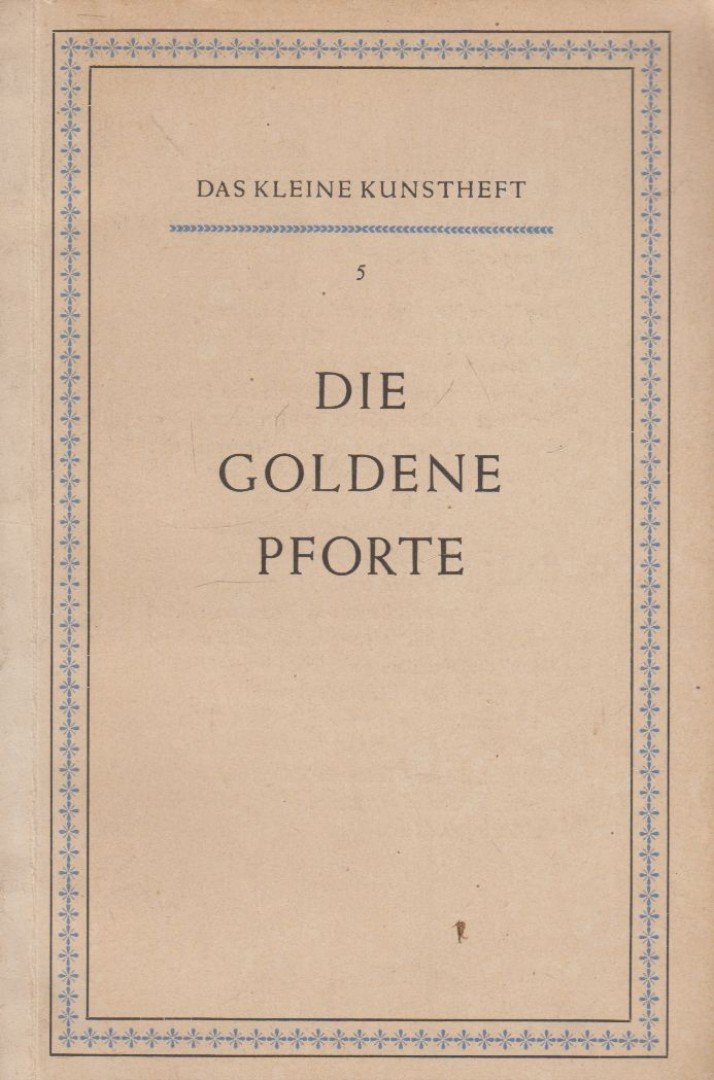 Walter Hentschel - Die Goldene Pforte [antikvár]