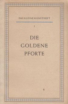 Walter Hentschel - Die Goldene Pforte [antikvár]