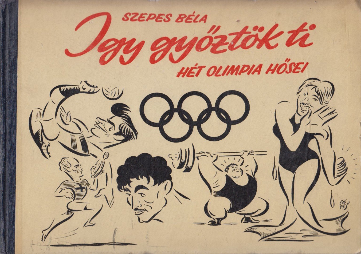 SZEPES BÉLA - Így győztök ti (dedikált) [antikvár]