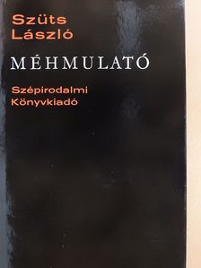 Szüts László - Méhmulató (dedikált példány) [antikvár]