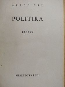 Szabó Pál - Politika [antikvár]